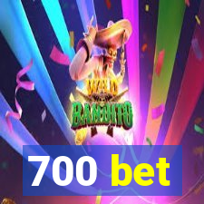 700 bet